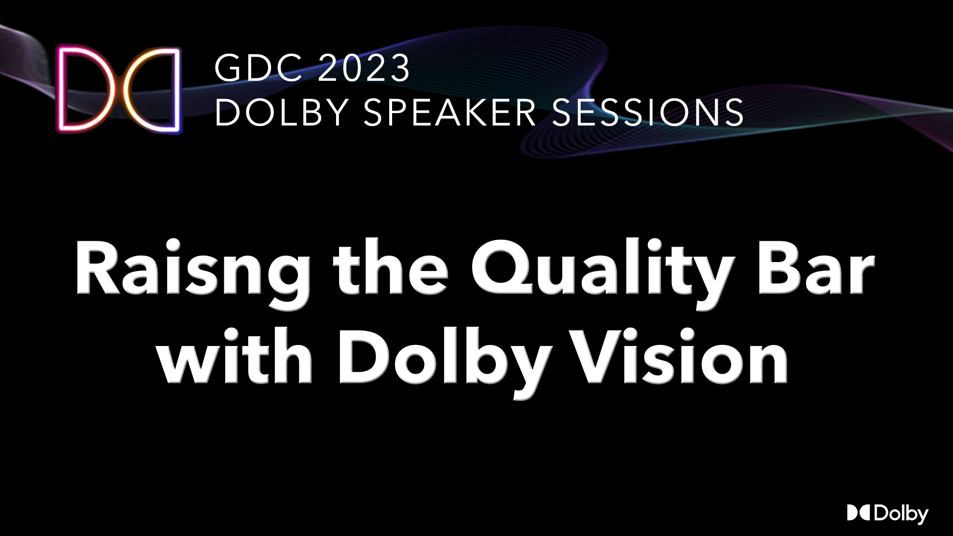 GDC 2023 - Dolby Vision